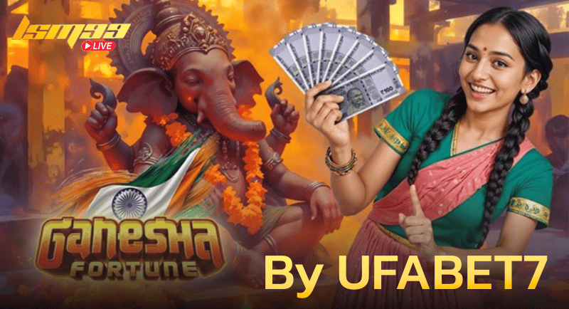 GANESHA FORTUNE By UFABET7